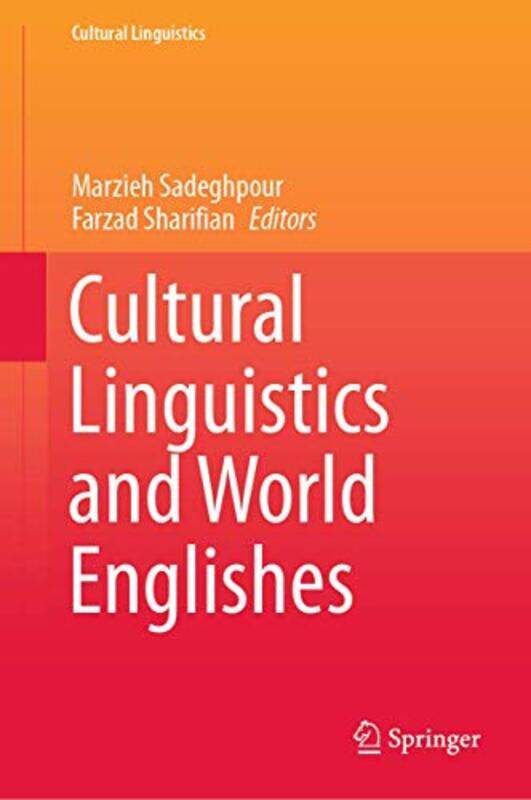 

Cultural Linguistics and World Englishes by The Haas Moto Museum Sculpture Gallery-Hardcover