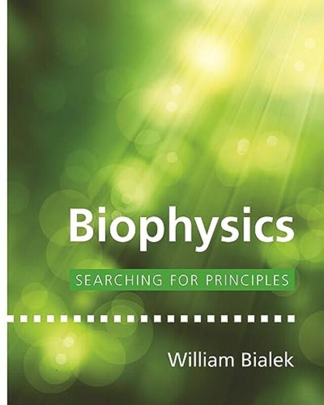 

Biophysics by William Bialek-Hardcover