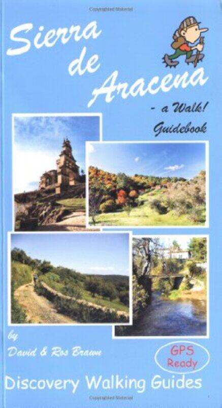 

Sierra de Aracena a Walk Guidebook by David BrawnRos Brawn-Paperback