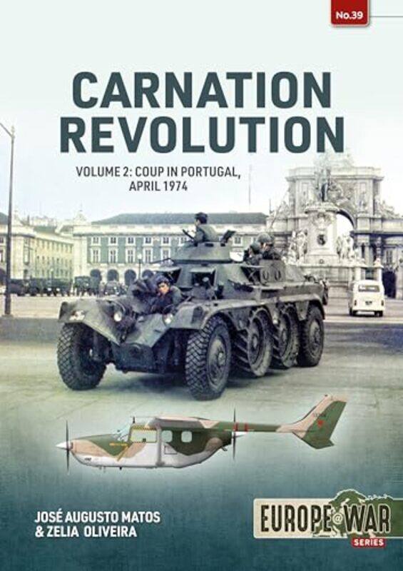 

Carnation Revolution by Jose Augusto MatosZelia Oliveira-Paperback