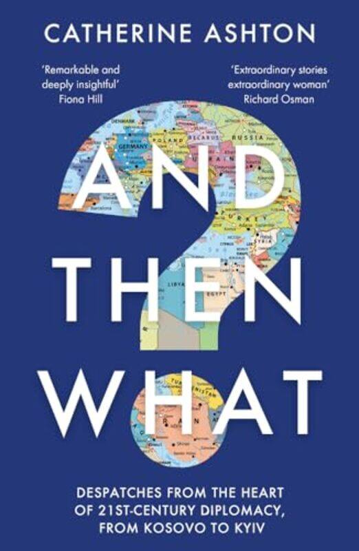 

And Then What by Baroness Catherine Ashton-Paperback