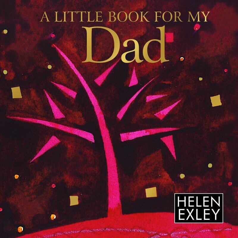 

A Little Book for My Dad (Helen Exley Giftbooks): 1