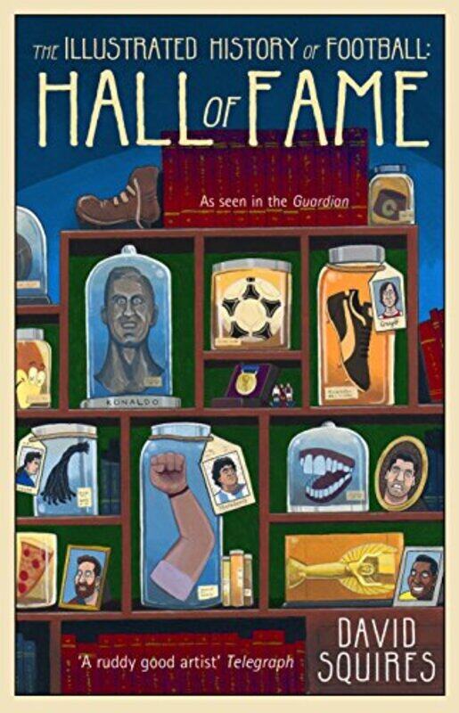 

The Illustrated History of Football: Hall of Fame , Hardcover by Squires, David