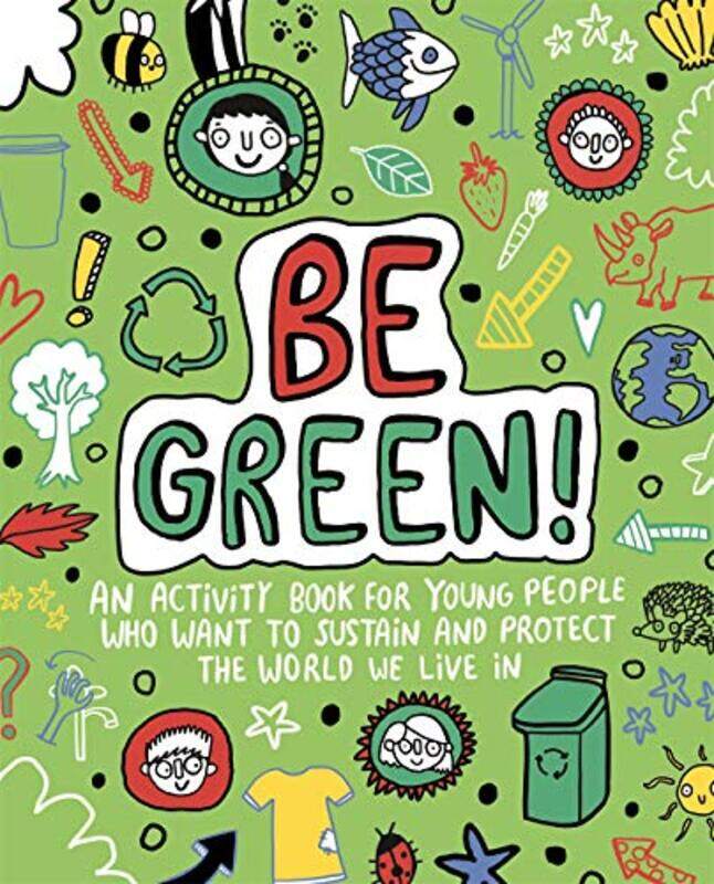 

Be Green Mindful Kids Global Citizen by Mandy Freelance Editorial Development ArcherKatie Abey-Paperback