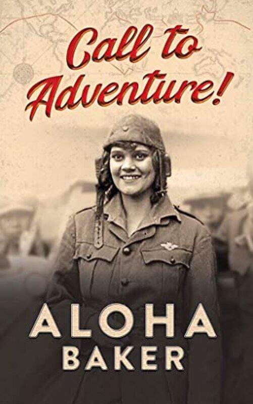 

Call to Adventure by Aloha Baker-Paperback