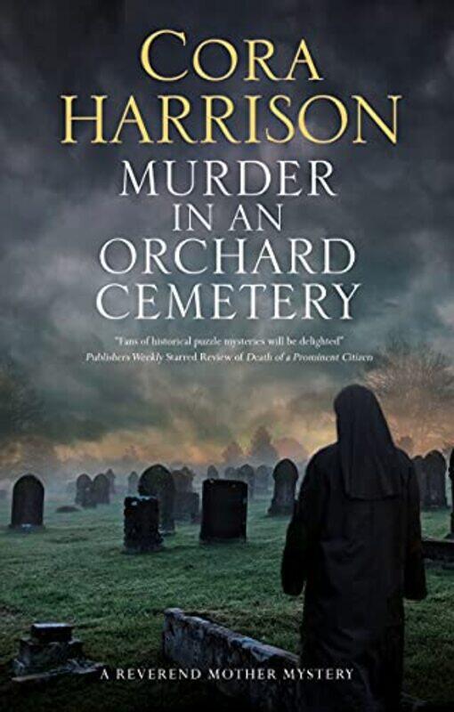 

Murder in an Orchard Cemetery by Cora Harrison-Hardcover