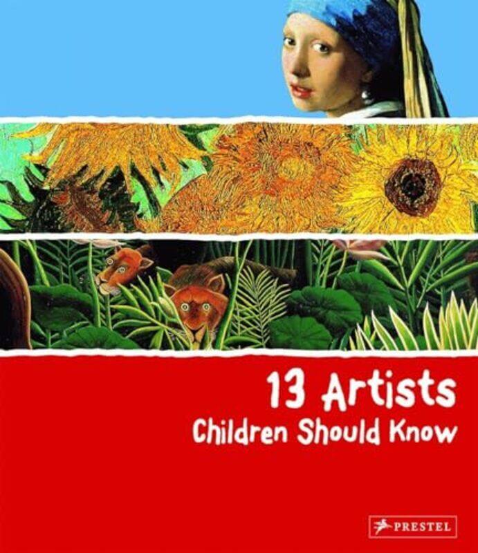 

13 Artists Children Should Know by Angela Wenzel Hardcover