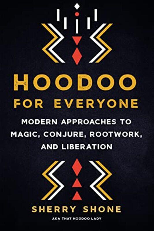 

Hoodoo For Everyone by Sherry Shone-Paperback