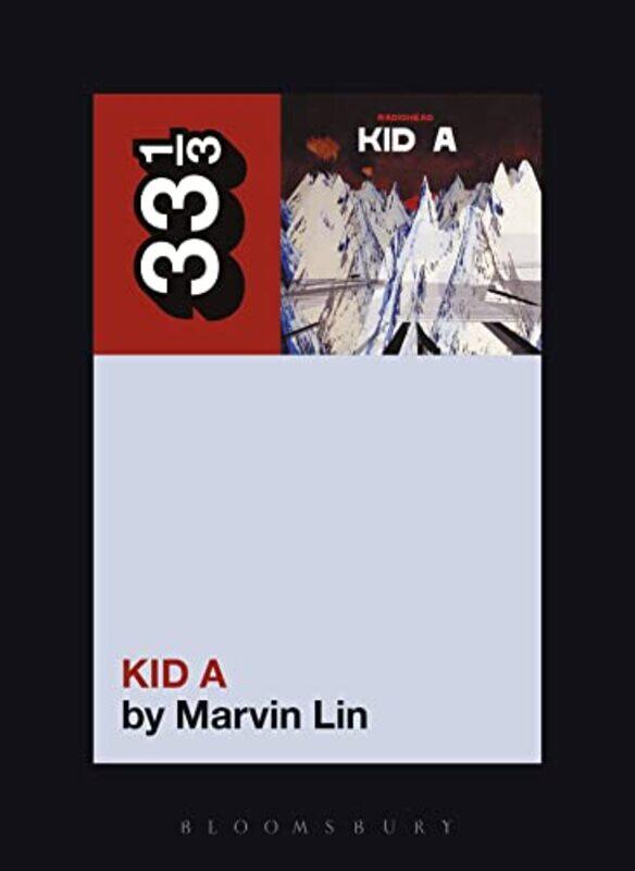 

Radioheads Kid A by Marvin Lin-Paperback