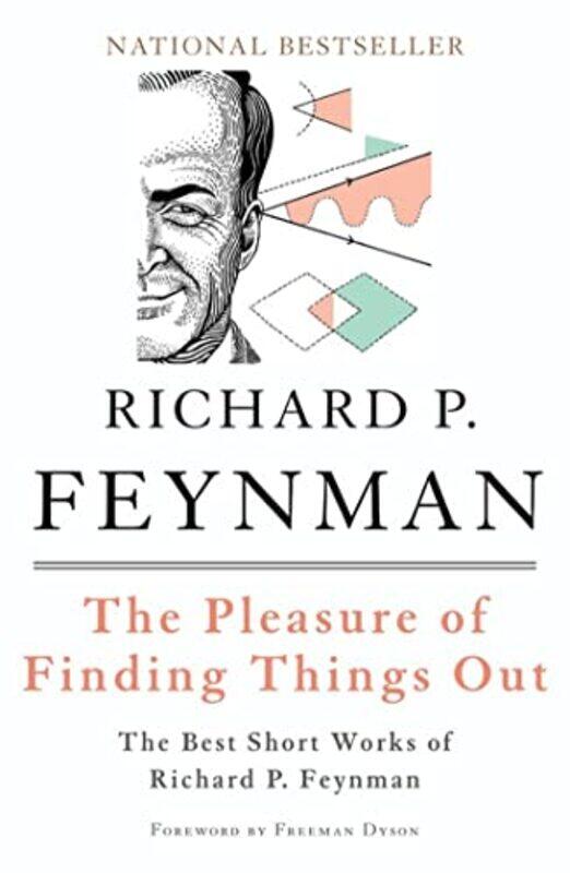 

The Pleasure of Finding Things Out by Freeman DysonRichard Feynman-Paperback
