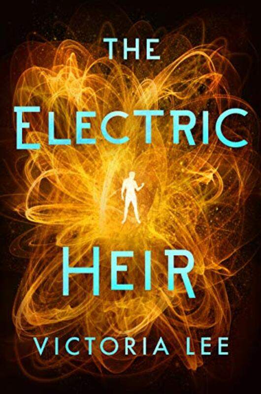 

The Electric Heir by Victoria Lee-Paperback