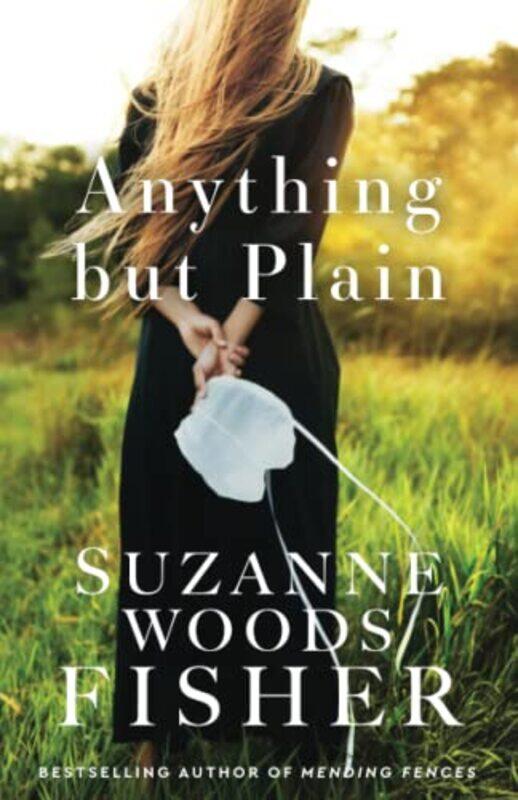 

Anything but Plain by Suzanne Woods Fisher-Paperback