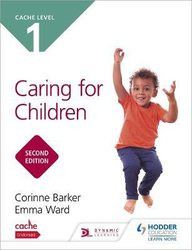 CACHE Level 1 Caring for Children Second Edition, Paperback Book, By: Corinne Barker
