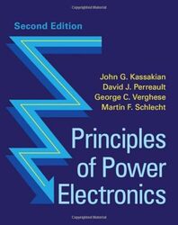 Principles Of Power Electronics By Kassakian, John G. (Massachusetts Institute of Technology) - Perreault, David J. (Massachusetts Inst Hardcover