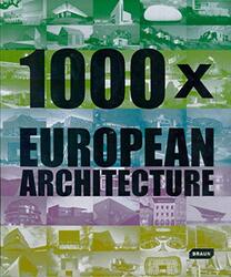 1000x European Architecture, Hardcover Book, By: Braun Publishing Ag