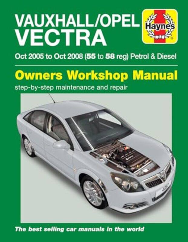 

VauxhallOpel Vectra Petrol and Diesel Oct 05 Oct 08 Haynes Repair Manual by Haynes Publishing-Paperback