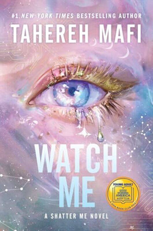 

Watch Me, Hardcover by Tahereh Mafi
