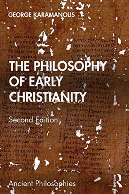

The Philosophy of Early Christianity by George Karamanolis-Paperback