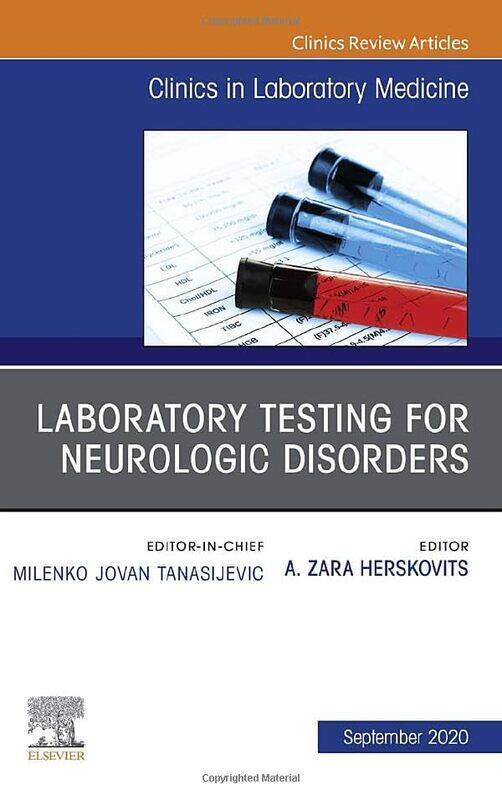 

Laboratory Testing for Neurologic Disorders An Issue of the Clinics in Laboratory Medicine by Benjamin Hulme-Cross-Hardcover
