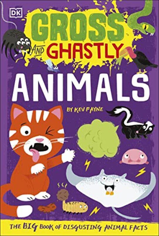 

Gross and Ghastly Animals by Kev Payne-Paperback