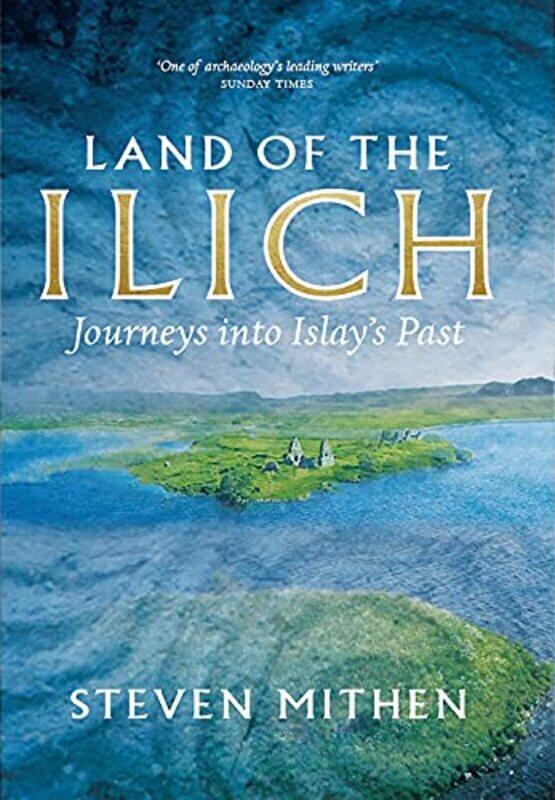 

Land of the Ilich by Steven Mithen-Hardcover