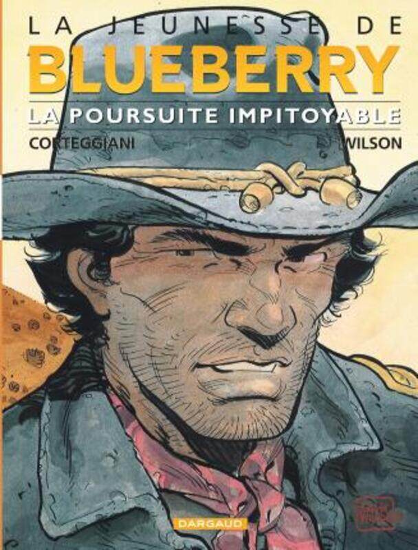 La Jeunesse de Blueberry, tome 7 : La Poursuite impitoyable