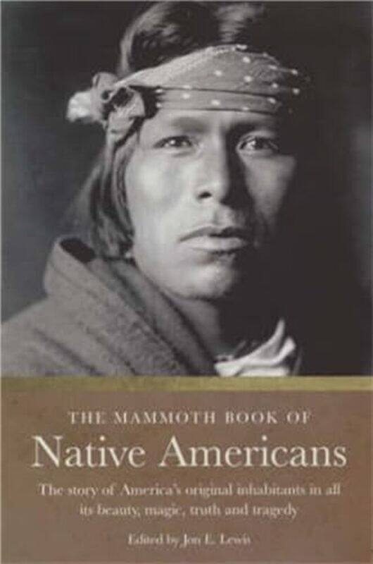 

The Mammoth Book of Native Americans by Jon E Lewis-Paperback