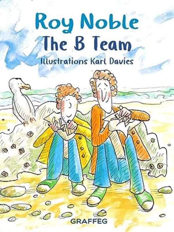 

B Team The by Roy, OBE NobleKarl Davies-Paperback
