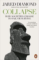 Collapse How Societies Choose to Fail or Survive by Jared Diamond Paperback