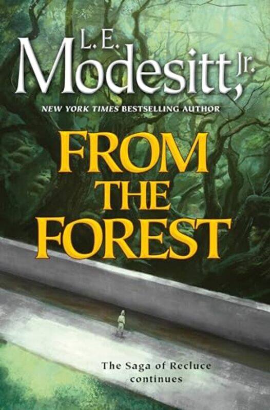 

From the Forest by L E Modesitt, Jr-Hardcover