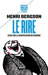 Le rire. Essai sur la signification du comique,Paperback,By:Henri Bergson