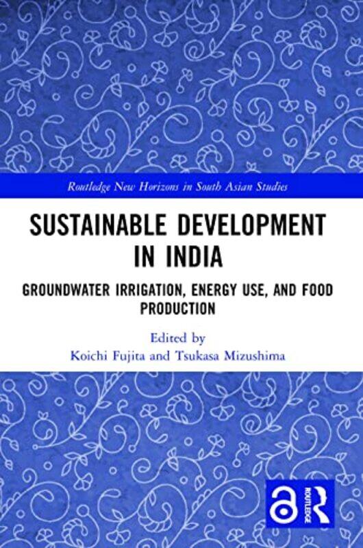 

Sustainable Development In India by Koichi FujitaTsukasa Mizushima-Paperback