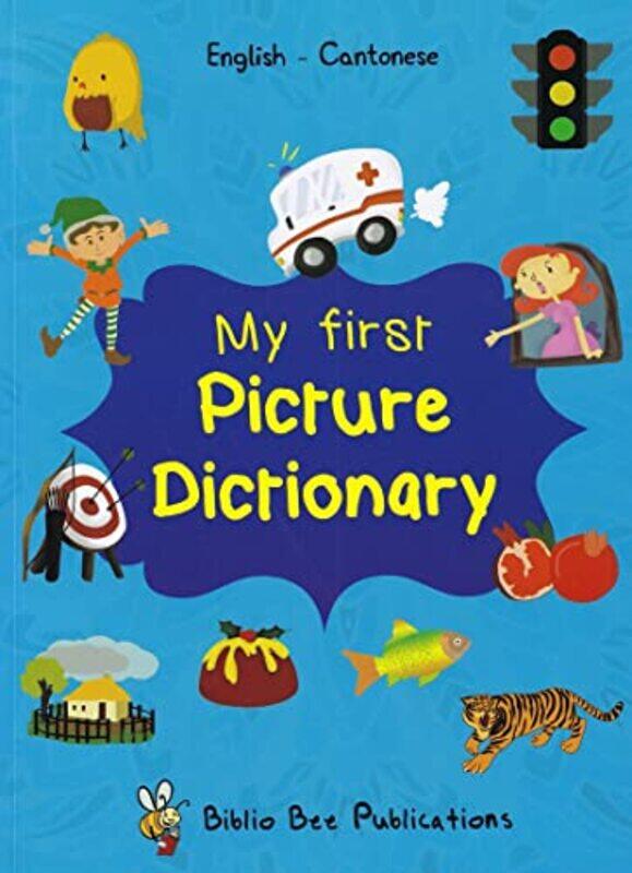 

My First Picture Dictionary EnglishCantonese by Mark Hodermarsky-Paperback