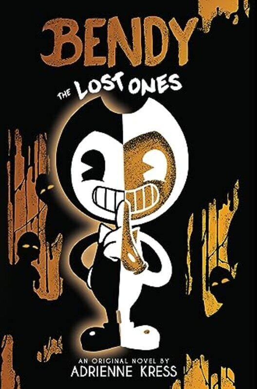 

Lost Ones (Bendy and the Ink Machine, Book 2),Paperback by Adrienne Kress