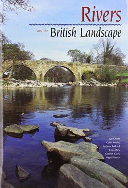 

Rivers and the British Landscape by Susan Liautaud-Hardcover