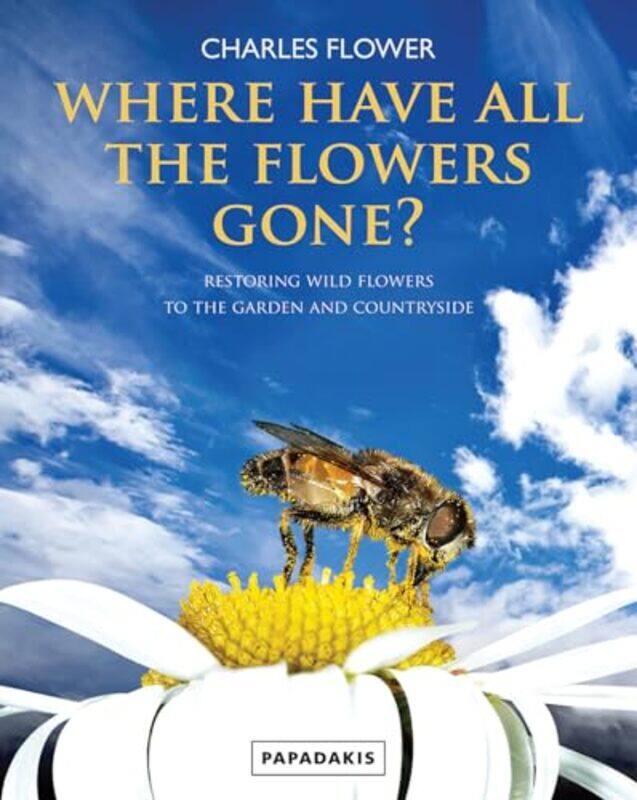 

Where Have All the Flowers Gone by DK-Paperback