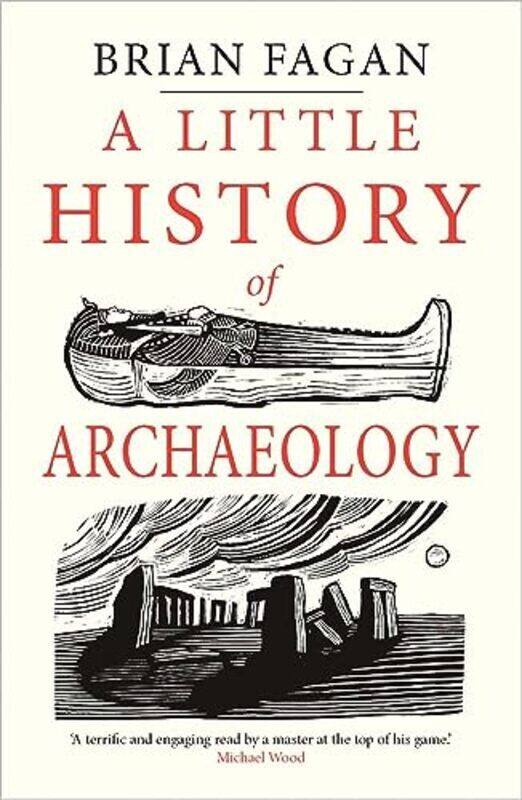 

Little History Of Archaeology by Brian Fagan Paperback