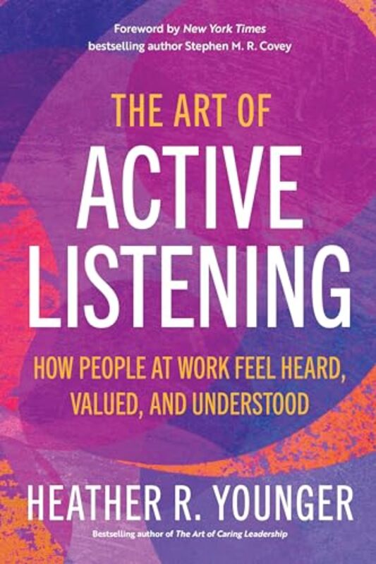 Art Of Active Listening The by YOUNGER, HEATHER R. -Paperback