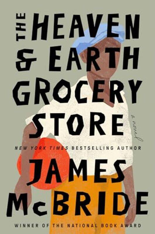 

The Heaven And Earth Grocery Store A Novel By Mcbride, James - Hardcover