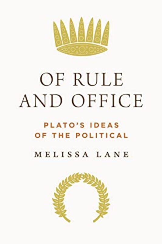 

Of Rule and Office by Melissa Lane-Hardcover
