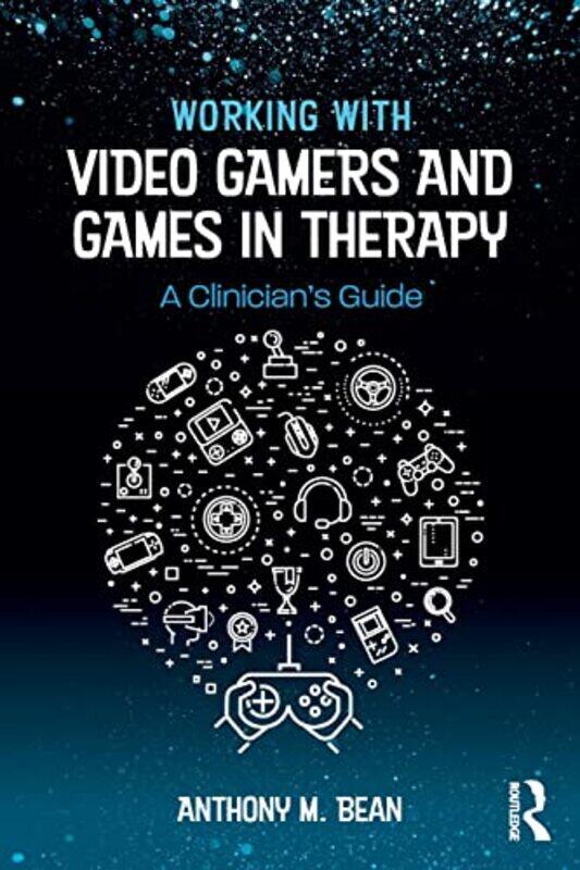 

Working with Video Gamers and Games in Therapy-Paperback