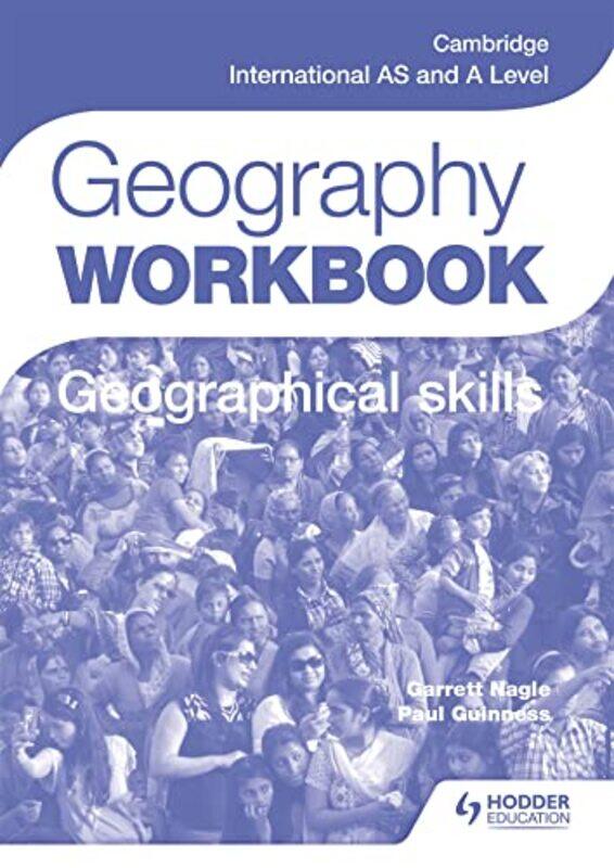 

Cambridge International AS and A Level Geography Skills Workbook by Dr Anthony J University of Warwick UK Liddicoat-Paperback