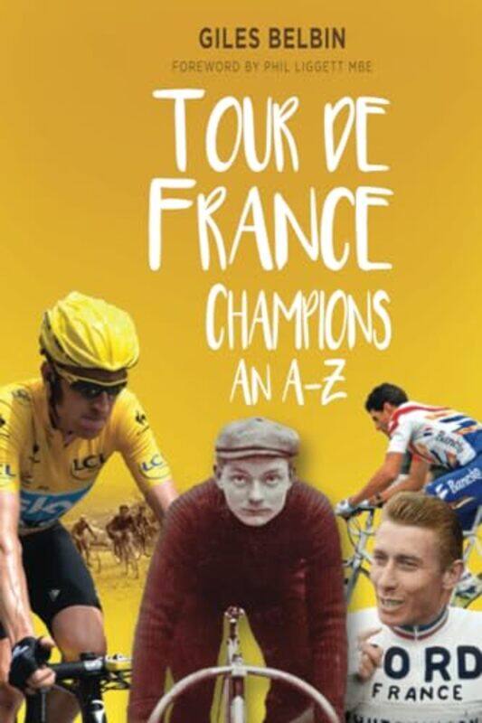 

Tour de France Champions by Giles Belbin-Paperback