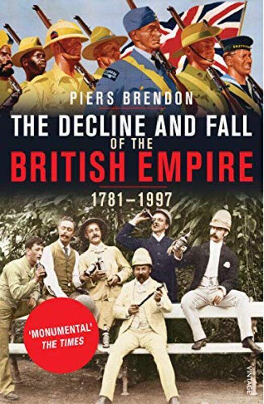

The Decline And Fall Of The British Empire by Piers Brendon-Paperback
