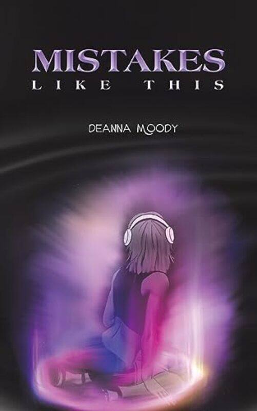 

Mistakes Like This by Deanna Moody-Paperback