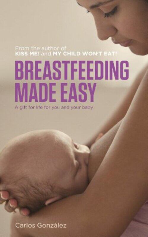 

Breastfeeding Made Easy by CJ Department of Physics University of Oxford Foot-Paperback