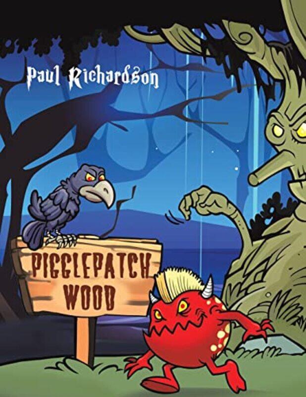 

Pigglepatch Wood by Paul Richardson-Paperback