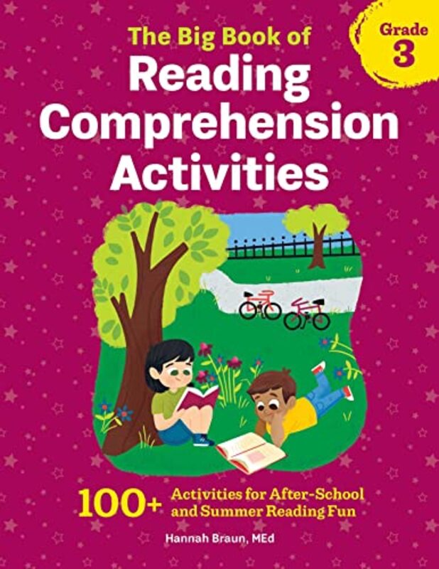 The Big Book of Reading Comprehension Activities Grade 3 100+ Activities for AfterSchool and Summ by Braun, Hannah Paperback