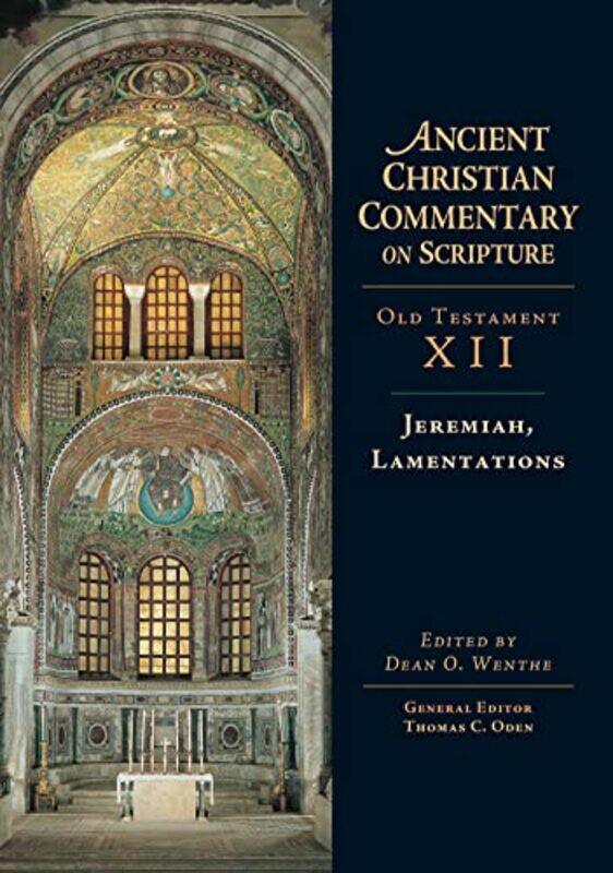 

Jeremiah Lamentations by Dean O WentheThomas C Oden-Hardcover