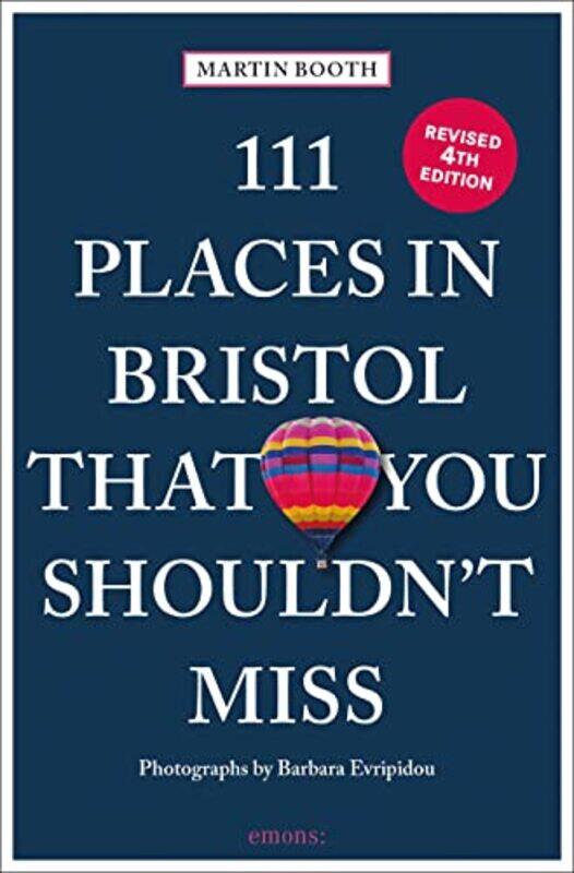 

111 Places in Bristol That You Shouldnt Miss by Martin Booth-Paperback